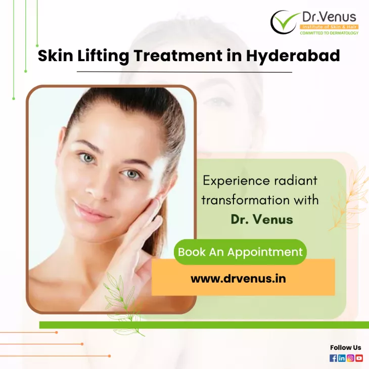 Skin Lifting Treatment in Hyderabad