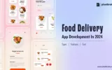 Food Delivery App Development In 2024: Benefits and Its Cost